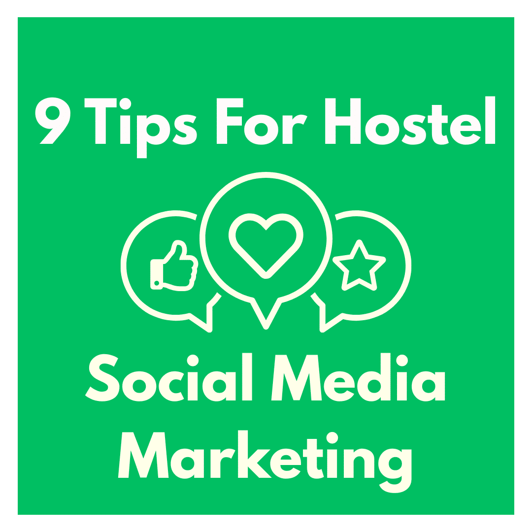 9 Tips For Hostel Social Media Marketing