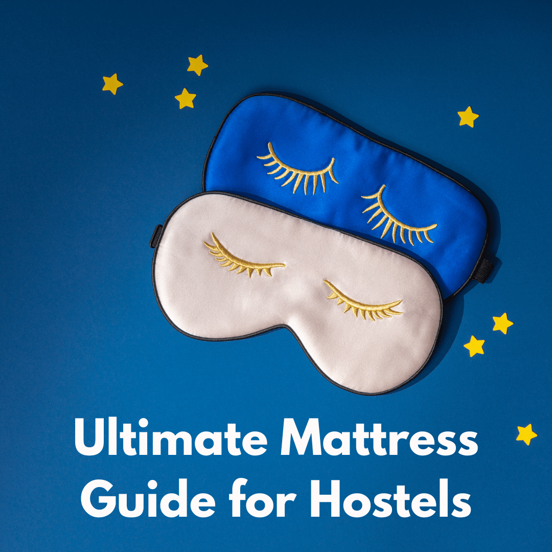 Ultimate Mattress Guide For Hostels