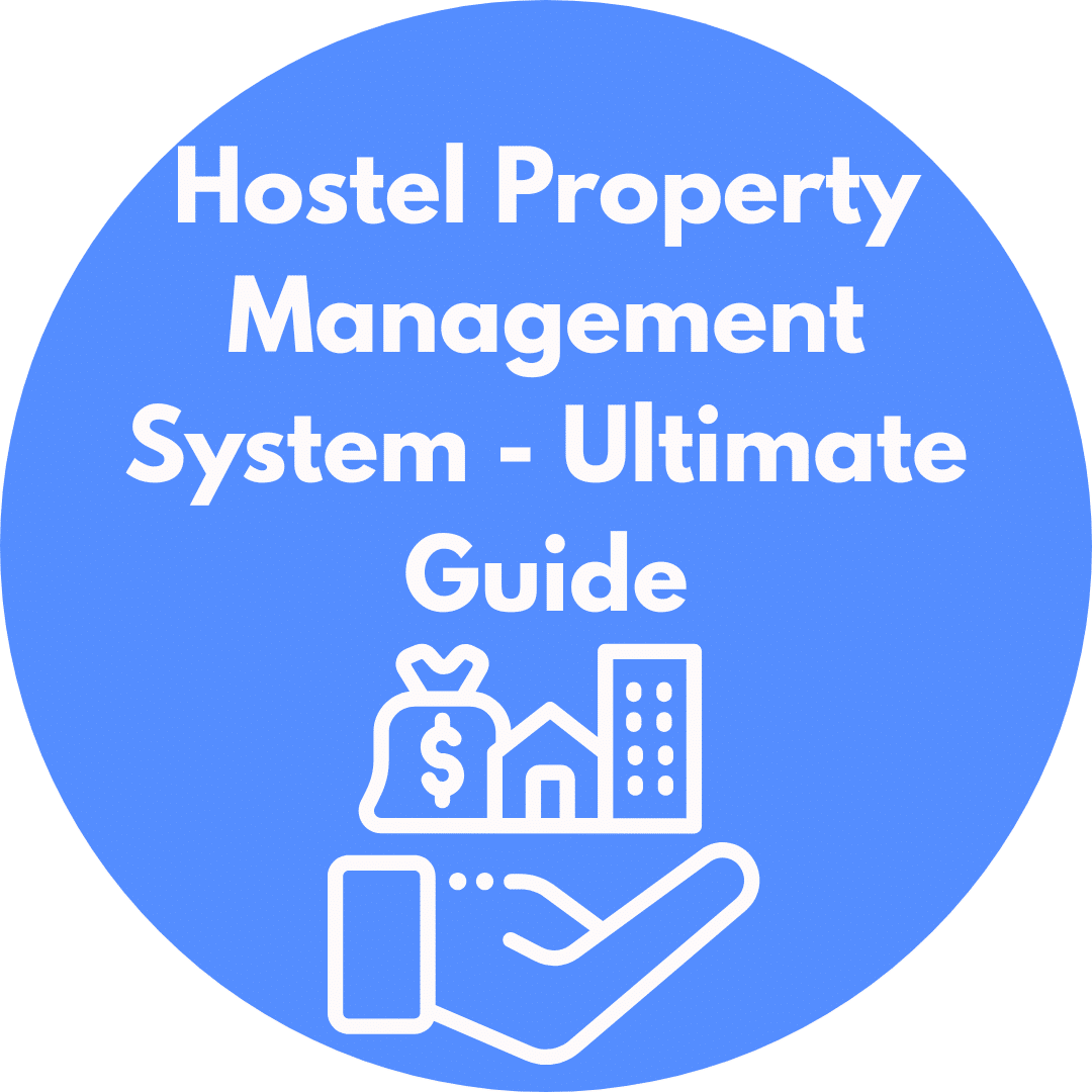 Hostel Property Management System (PMS) - Ultimate Guide