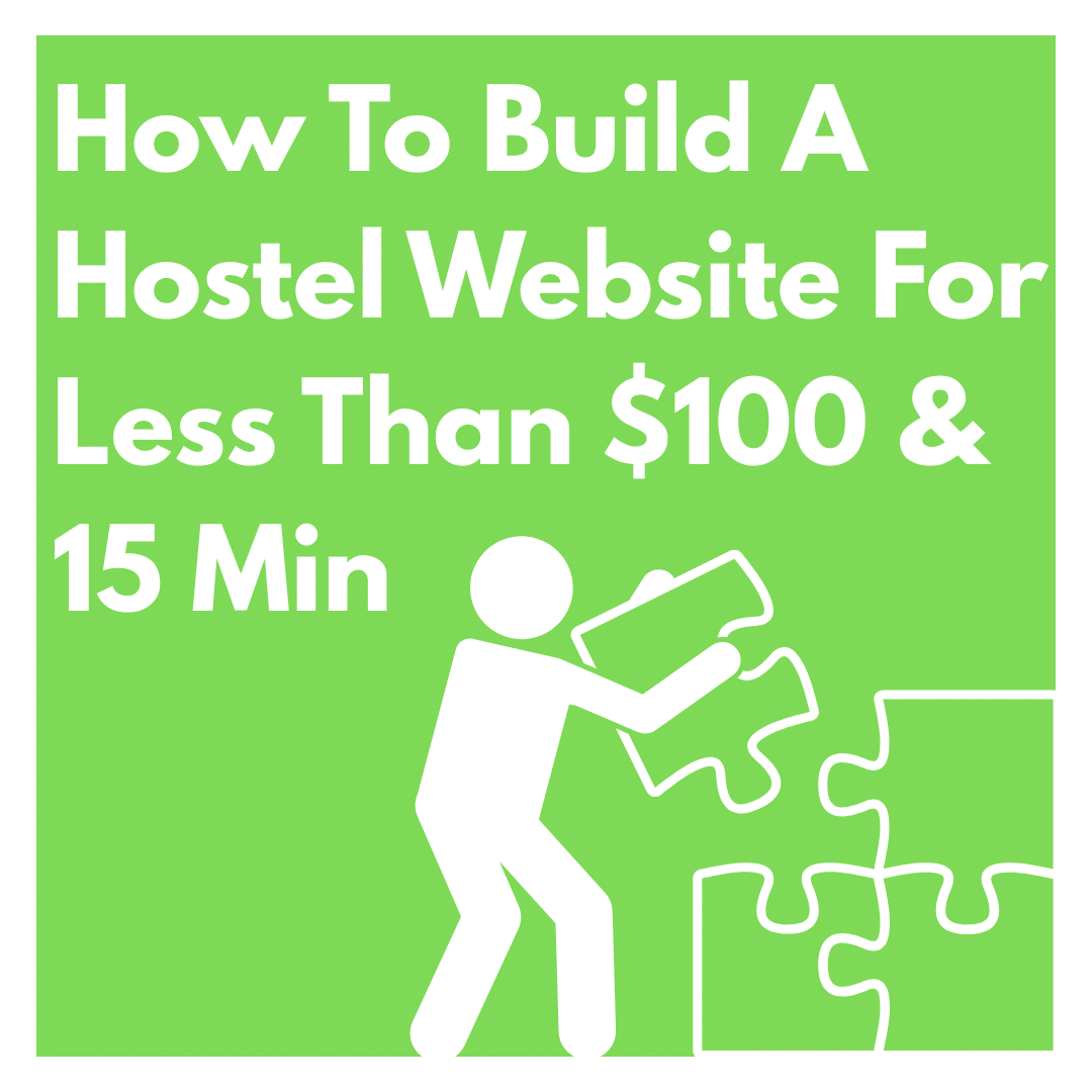 How To Build A Hostel Website For Less Than $100 & 15 Min